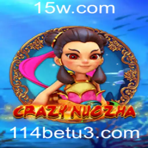 Descubra o Fascinante Mundo de CrazyNuoZha no 114bet